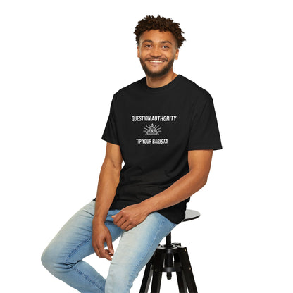 Question Authority. Tip Your Barista. — Conspiracy Coffee Tee