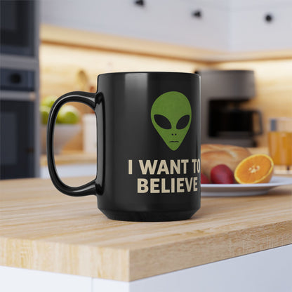 I Want to Believe™ Black Mug, 15oz