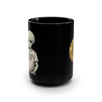 Not Ready to Earth™ Black Mug, 15oz