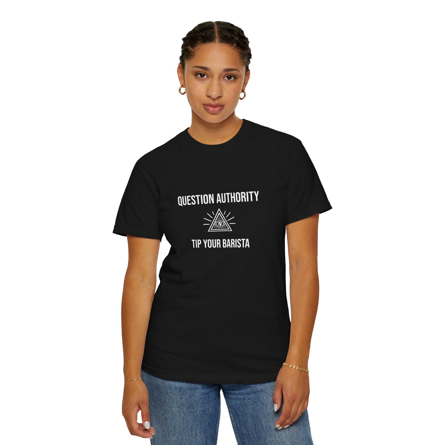 Question Authority. Tip Your Barista. — Conspiracy Coffee Tee