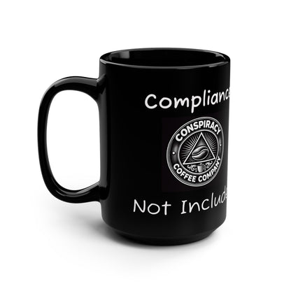 Compliance Not Included Black Mug, 15oz