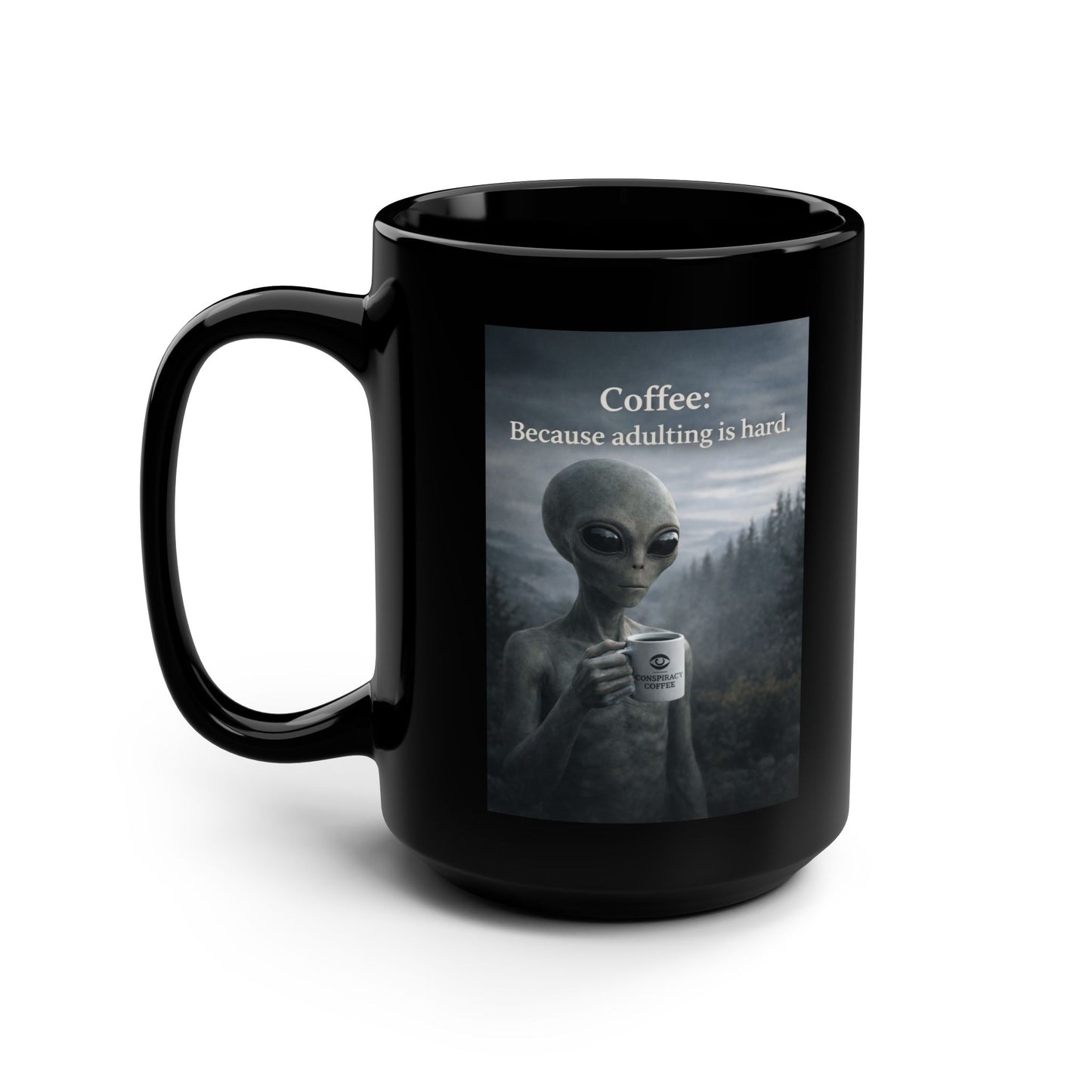 Because Adulting Is Hard Black Mug, 15oz