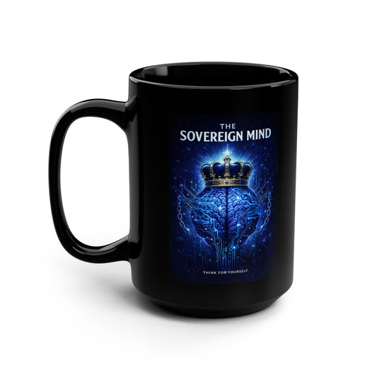 The Sovereign Mind Black Mug, 15oz