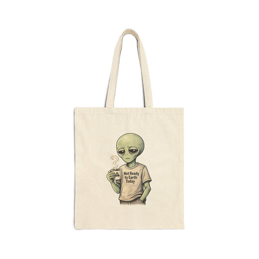 Not Ready to Earth Today Cotton Canvas Tote Bag